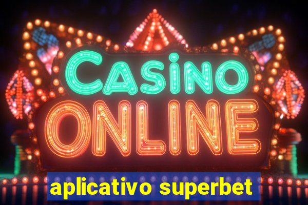 aplicativo superbet